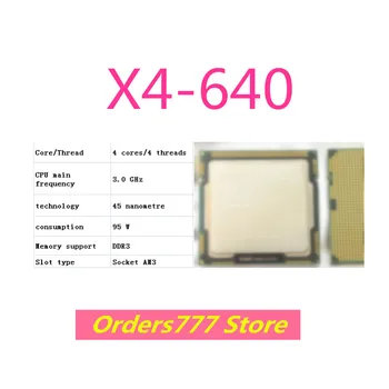 Новый импортированный оригинальный процессор X4-640 640 4 ядра 4 потока Сокет AM3 3,0 ГГц 95 Вт 45 нм DDR3 R4 гарантия качества
