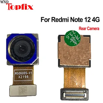 Задняя Камера заднего вида Для Xiaomi Redmi Note 12 4G Задняя Основная Задняя Большая камера Замена Гибкого Кабеля Для Redmi Note 12 4G Задняя Камера