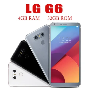 LG G6 Single SIM 4GB RAM 32GB ROM Мобильный Оригинальный Разблокированный Четырехъядерный 13MP 5.7 
